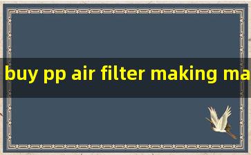 buy pp air filter making machine